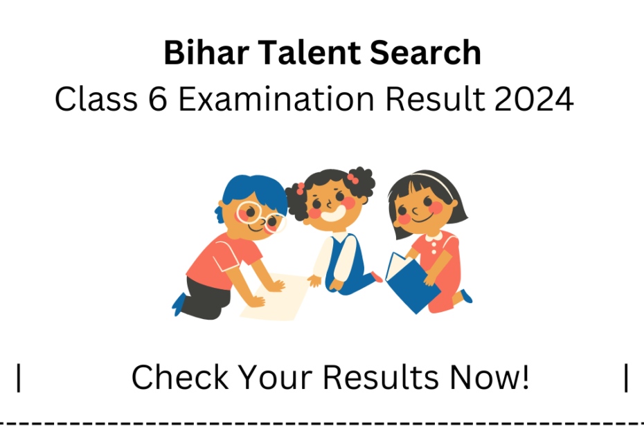 Bihar Talent Search Class 6 Examination Result 2024