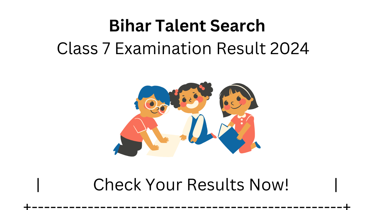 Bihar Talent Search Class 7 Examination Result 2024