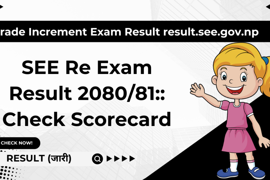 Grade Increment Exam Result result.see.gov.np