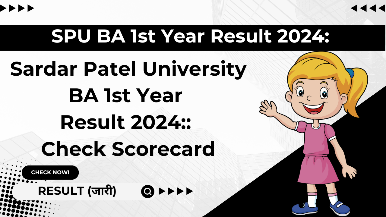 SPU BA 1st Year Result 2024, Sardar Patel University BA 1st Year Result 2024, spumandi.ac.in BA 1st year Result 2024 link