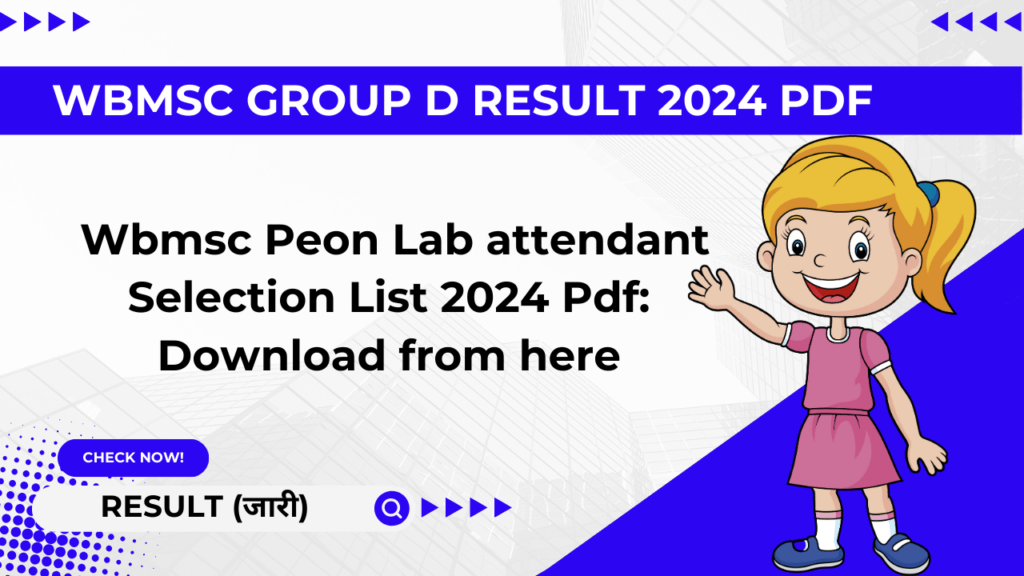 Wbmsc Peon Lab attendant Selection List 2024 Pdf