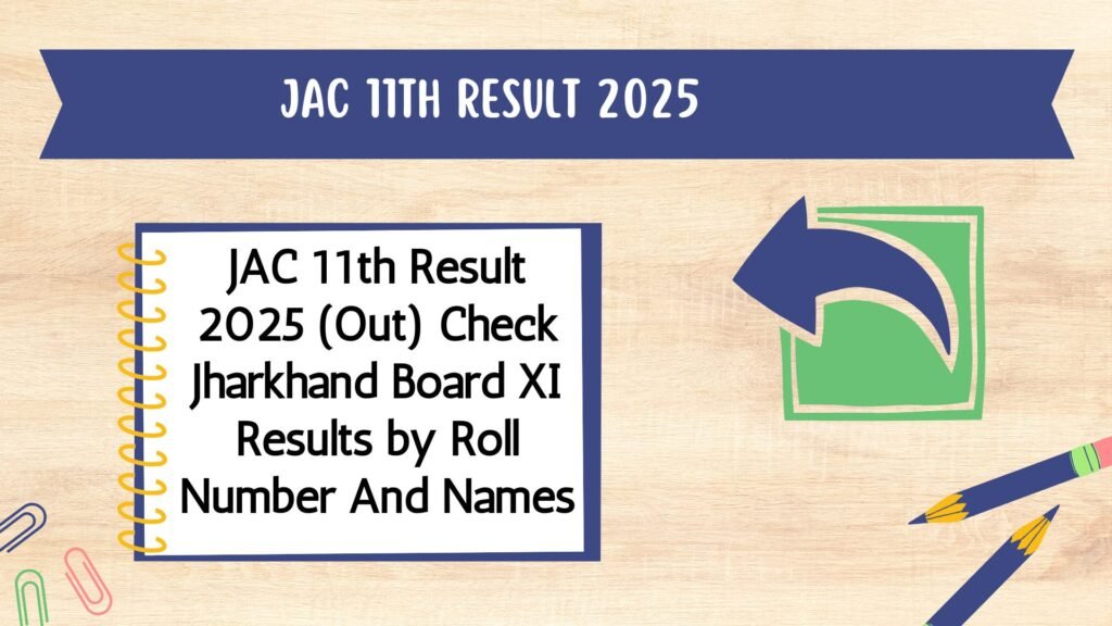 JAC 11th Result 2025
